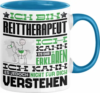 Produktbild von Reittherapeut Geschenk Kaffee-Tasse Geschenkidee für Reittherapeut Ich Bin Reittherapeut Ich Kann Es Dir Erklären Jedoch Nicht Für Dich Verstehen Spruch Lustig (Blau)