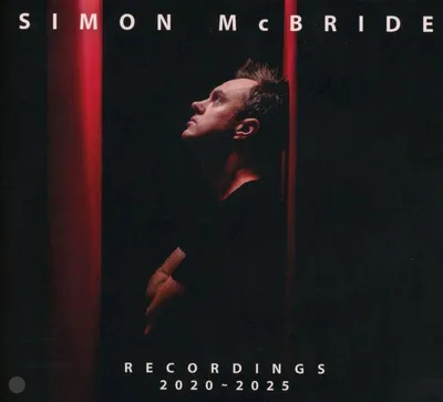 Obrázek produktu pro Simon McBride: Recordings 2020 - 2025