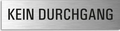 Produktbild von Türschild Kein Durchgang Hinweisschild Textschild Aluminium Edelstahloptik 160x40 mm selbstklebend