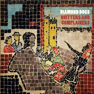 Obrázok produktu pre Diamond Dogs: Quitters And Complainers