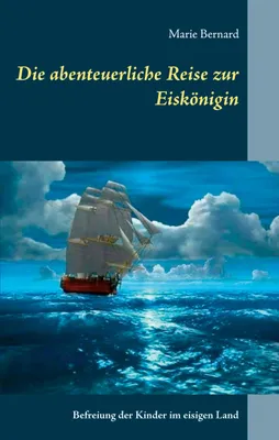 Produktbild von Die abenteuerliche Reise zur Eiskönigin