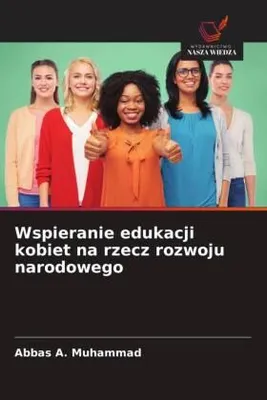 Produktbild von Wspieranie edukacji kobiet na rzecz rozwoju narodowego