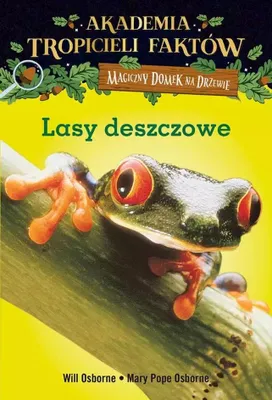 Immagine prodotto di Akademia Tropicieli Faktów. Lasy deszczowe