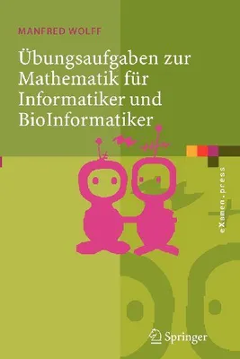 Produktbild von Übungsaufgaben zur Mathematik für Informatiker und BioInformatiker