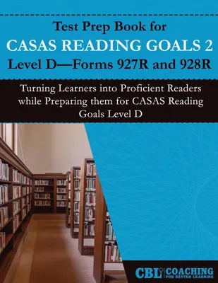 Produktbild von Test Prep Book for CASAS Reading Goals 2 Level D-Forms 927R and 928R