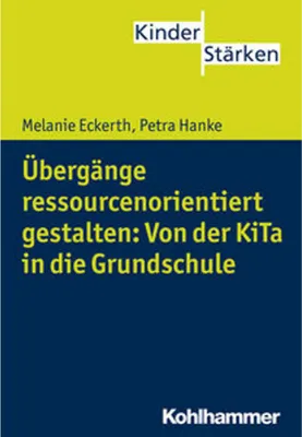 Obrázek produktu pro Übergänge ressourcenorientiert gestalten: Von der KiTa in die Grundschule