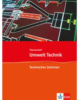 Image de Umwelt Technik: Neubearbeitung. Themenheft Technisches Zeichnen