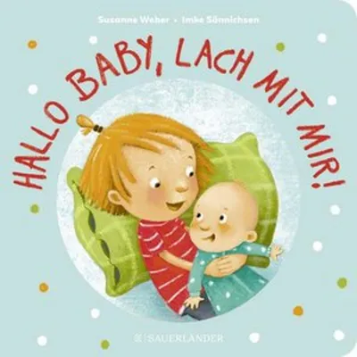 Produktbild von Hallo Baby, lach mit mir! (Pappbilderbuch für alle Geschwisterchen)