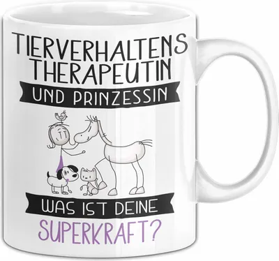 Produktbild von Tierverhaltenstherapeutin Und Prinzessin Tasse Geschenk Für Eine Tierverhaltenstherapeutin Geburtstag Was Ist Deine Superkraft (Weiß)