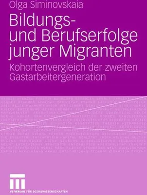 Produktbild von Bildungs- und Berufserfolge junger Migranten