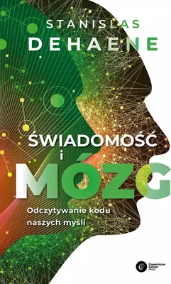Produktbild von Świadomość i mózg. Odczytywanie kodu naszych myśli