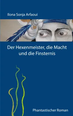 Produktbild von Der Hexenmeister, die Macht und die Finsternis
