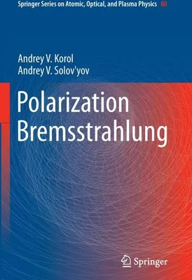 Obrázek produktu pro Polarization Bremsstrahlung
