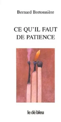 Image de Ce qu'il faut de patience