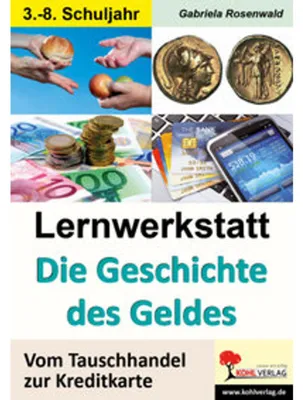 Produktbild von Lernwerkstatt Die Geschichte des Geldes