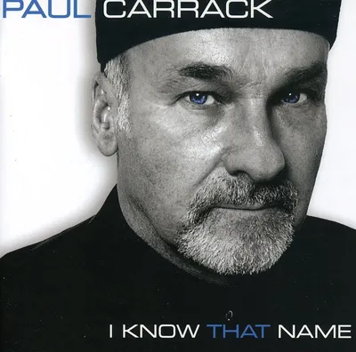 Obrázek produktu pro Paul Carrack: Paul Carrack: Znám to jméno