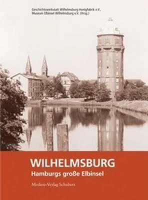Obrázek produktu pro Wilhelmsburg - Hamburgs große Elbinsel