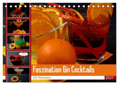 Produktbild von Faszination Gin Cocktails (Tischkalender 2027 DIN A5 quer), CALVENDO Monatskalender