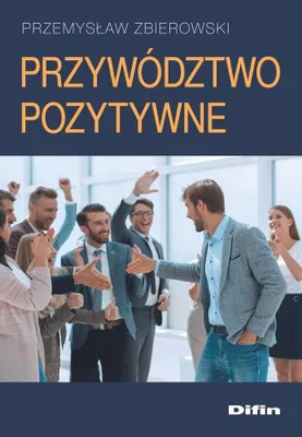 Zdjęcie produktu dla Przywództwo pozytywne