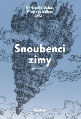 Immagine prodotto di Projít zrcadlem: kniha 1., Snoubenci zimy | Christelle Dabos