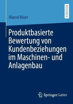 Image de Produktbasierte Bewertung von Kundenbeziehungen im Maschinen- und Anlagenbau