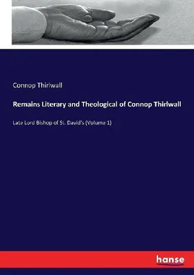 Produktbild von Remains Literary and Theological of Connop Thirlwall