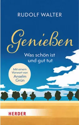 Immagine prodotto di Genießen - was schön ist und gut tut
