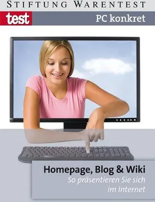 Produktbild von PC konkret - Homepage, Blog & Wiki: So präsentieren Sie sich im Internet