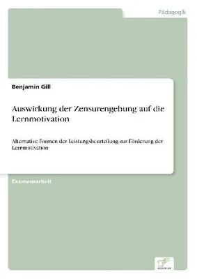 Produktbild von Auswirkung der Zensurengebung auf die Lernmotivation