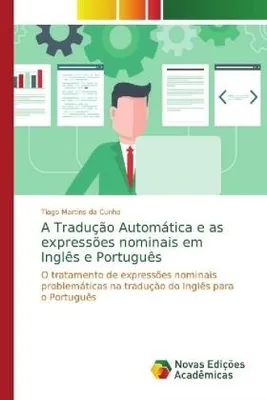 Produktbild von A Tradução Automática e as expressões nominais em Inglês e Português