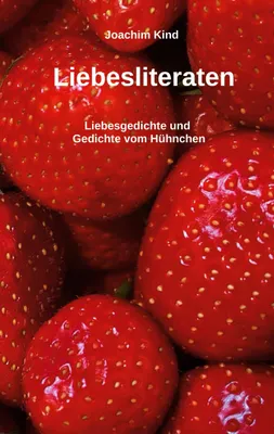 Produktbild von Liebesliteraten: Liebes- und andere Gedichte