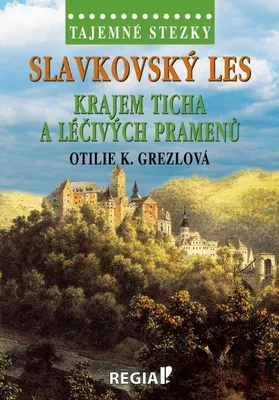 Zdjęcie produktu dla Tajemné stezky - Slavkovský les: Krajem ticha a léčivých pramenů