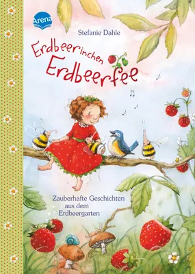 Produktbild von Erdbeerinchen Erdbeerfee. Zauberhafte Geschichten aus dem Erdbeergarten