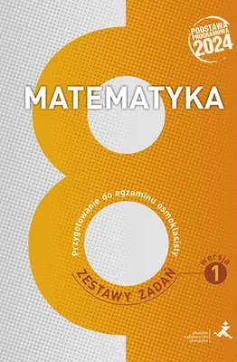 Obrázok produktu pre Matematyka. Przygotowanie do egzaminu ósmoklasisty. Zestawy zadań. Wersja 1