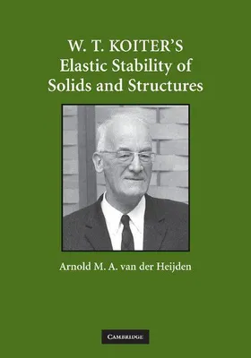 Produktbild von W. T. Koiter S Elastic Stability of Solids and Structures