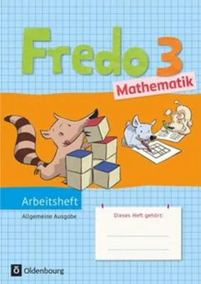 Produktbild von Fredo Mathematik 3. Schuljahr. Arbeitsheft. Ausgabe A für alle Bundesländer (außer Bayern)