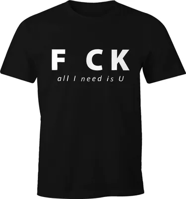 Produktbild von Fuck all I need is you Herren Spruch T-Shirt Moonworks®  S
