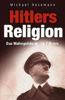 Image de Hesemann Michael - Hitlers Religion.