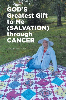 Produktbild von GOD'S Greatest Gift to Me (SALVATION) through CANCER