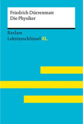 Immagine prodotto di Die Physiker von Friedrich Dürrenmatt: Lektüreschlüssel mit Inhaltsangabe, Interpretation, Prüfungsaufgaben mit Lösungen, Lernglossar. (Reclam Lektüreschlüssel XL)