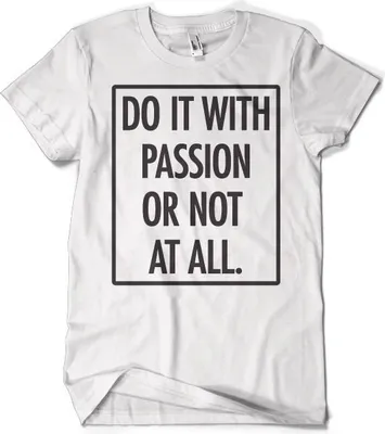 Immagine prodotto di Maglietta Do It With Passion - XX-Large - Bianco