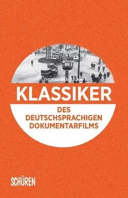 Produktbild von Klassiker des deutschsprachigen Dokumentarfilms