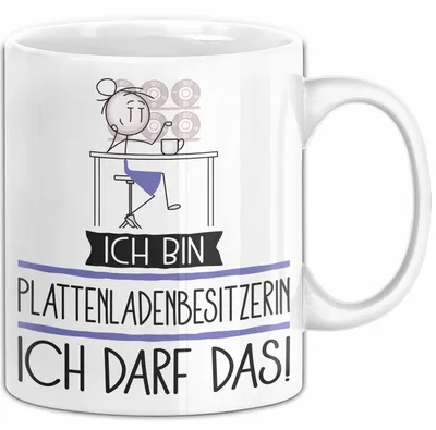 Produktbild von Geschenk für Plattenladenbesitzerin Tasse Lustige Geschenkidee Geburtstag Ich Bin Plattenladenbesitzerin Ich Darf Das (Weiß)