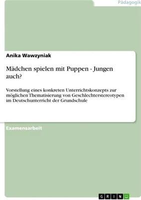 Produktbild von Mädchen spielen mit Puppen - Jungen auch?
