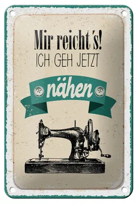 Produktbild von Blechschild mir reicht`s ich geh jetzt nähen, 30 x 20 cm, Blechschilder Spruch Nähmaschine