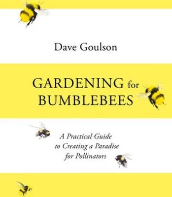 Obrázok produktu pre Gardening for Bumblebees