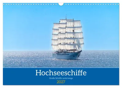 Produktbild von Hochseeschiffe (Wandkalender 2027 DIN A3 quer), CALVENDO Monatskalender