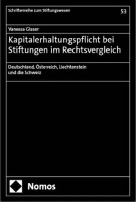 Obrázok produktu pre Kapitalerhaltungspflicht bei Stiftungen im Rechtsvergleich