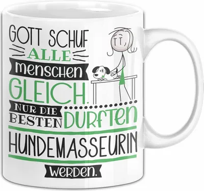 Produktbild von Hundemasseurin Geschenk Becher Tasse Gott Schuf Alle Menschen Gleich Nur Die Besten Durfeten Hundemasseurin Werden Geschenkidee Lustig (Weiß)