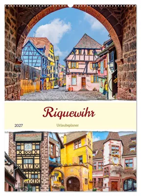Produktbild von Riquewihr - Urlaubsplaner (Wandkalender 2027 DIN A2 hoch), CALVENDO Monatskalender